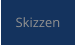 Skizzen